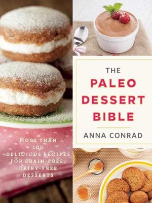 cover image of The Paleo Dessert Bible